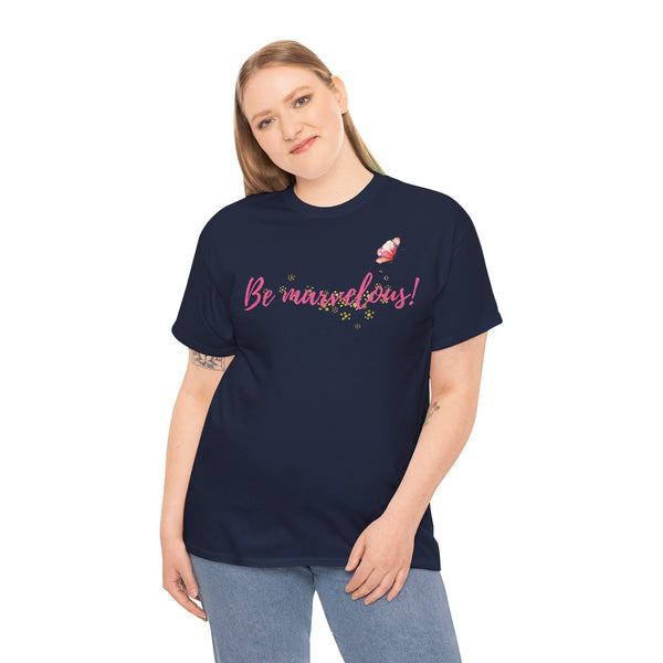 Be Marvelous Unisex Heavy Cotton Tee Marvelous Studio