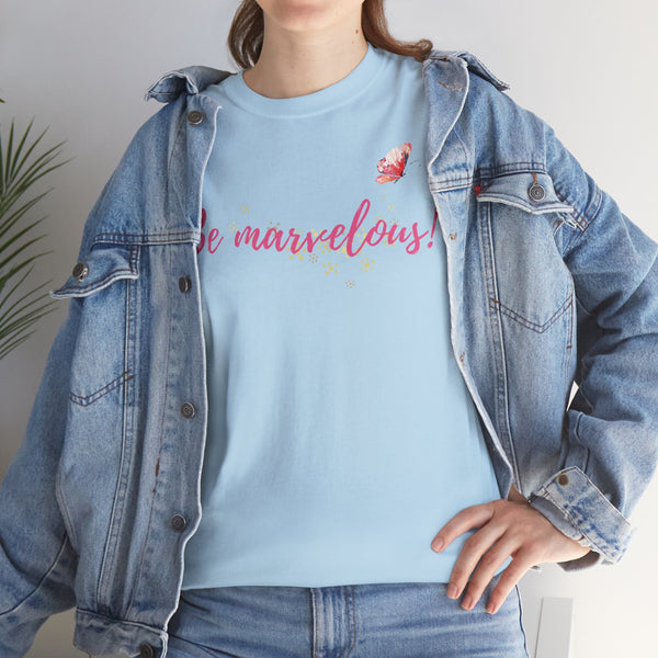 Be Marvelous Unisex Heavy Cotton Tee Marvelous Studio