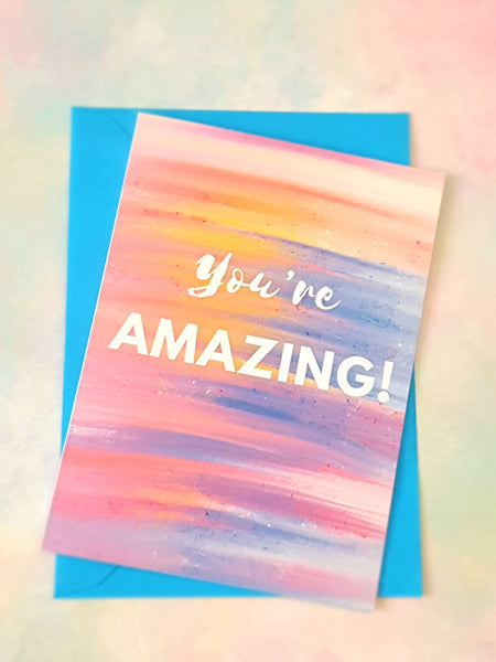 You're Amazing A5 A6 Greeting Card Acrylic Rainbow Pink Blue Yellow Print Abstract Luxury  Greeting Card Anniversary Birthday Thanksgiving Any Special Occasion Marvelous Studio