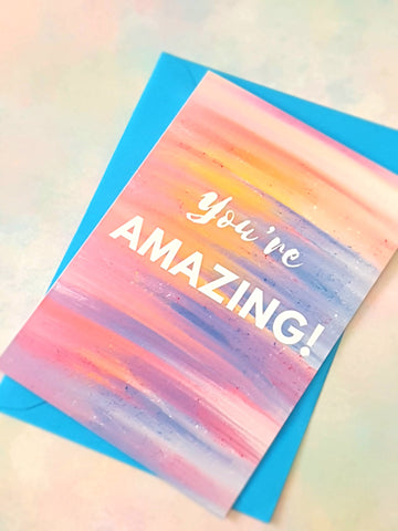 You're Amazing A5 A6 Greeting Card Acrylic Rainbow Pink Blue Yellow Print Abstract Luxury  Greeting Card Anniversary Birthday Thanksgiving Any Special Occasion Marvelous Studio