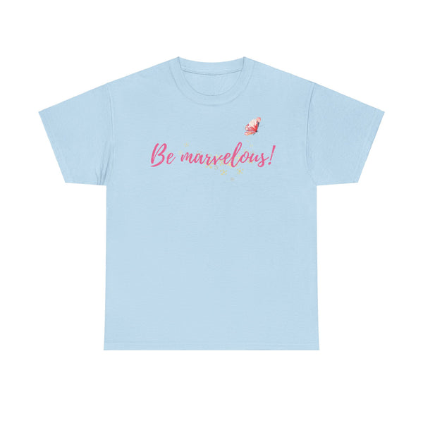 Be Marvelous Unisex Heavy Cotton Tee Marvelous Studio