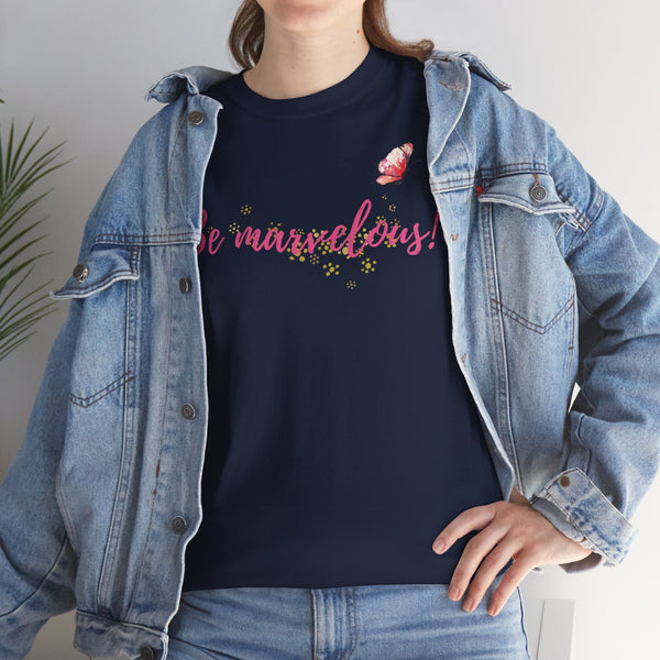 Be Marvelous Unisex Heavy Cotton Tee Marvelous Studio